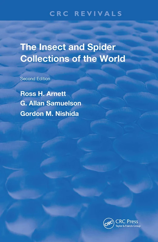 The Insect & Spider Collections of the World (CRC Press Revivals)