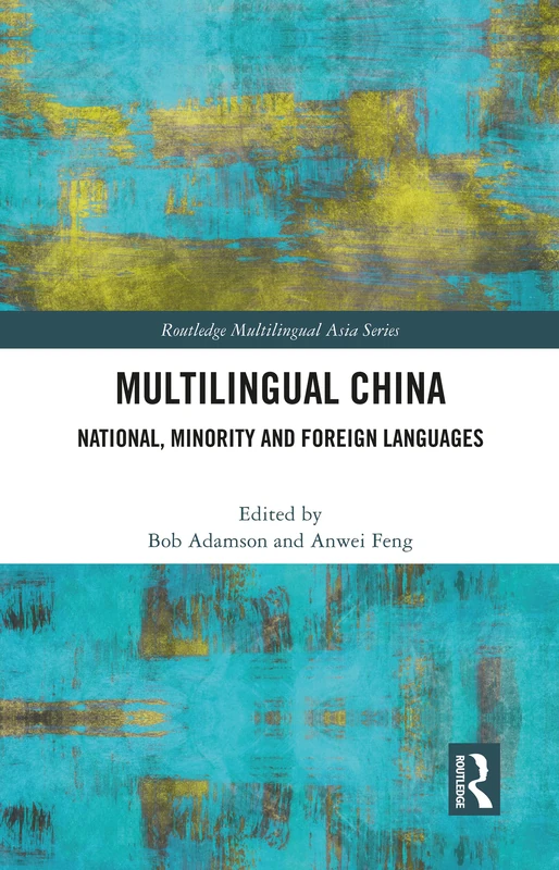 Routledge Multilingual China - National and Minority Languages