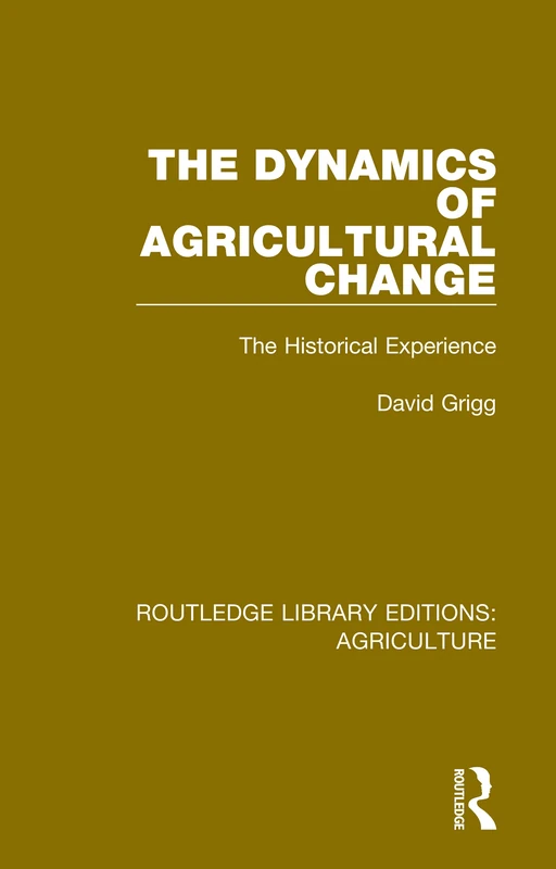 Routledge - The Dynamics of Agricultural Change - History Book
