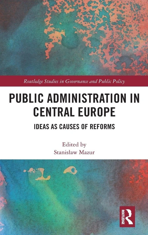 Routledge Public Administration in Central Europe - Book