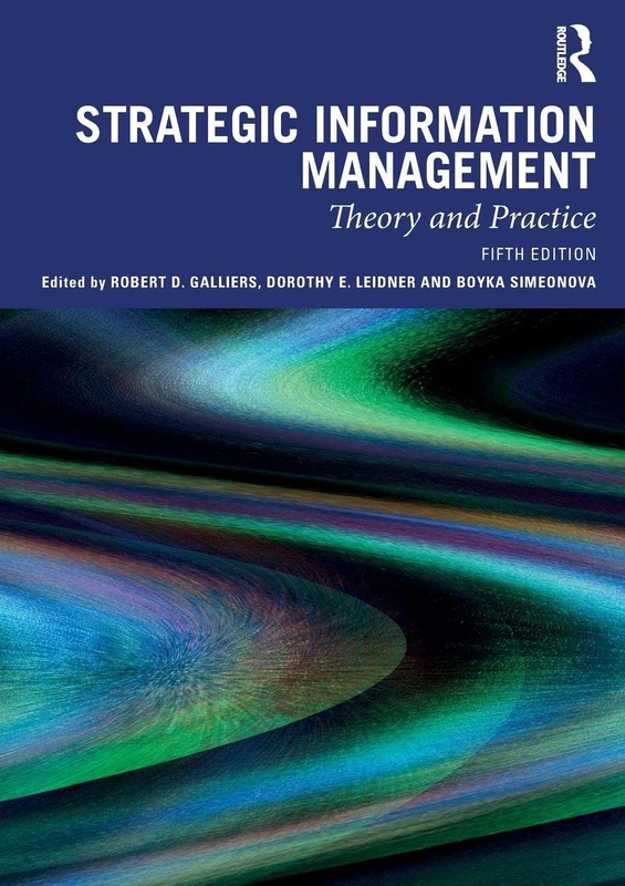 Strategic Information Management: Theory and Practice