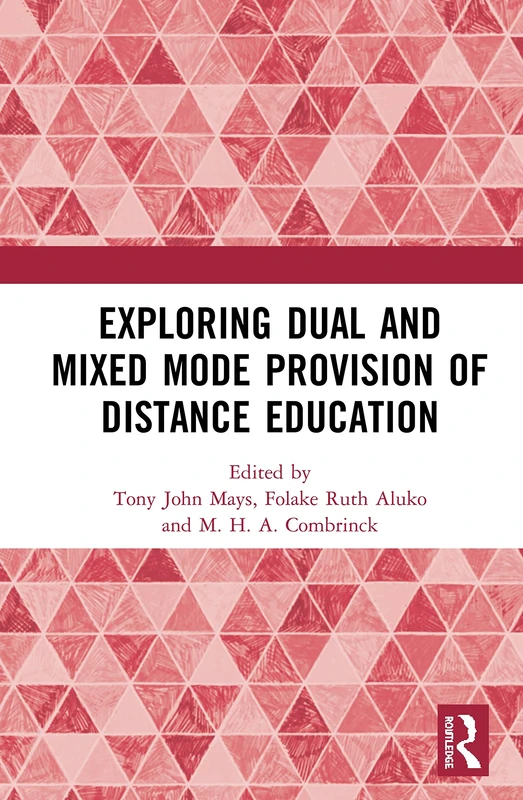 Routledge - Exploring Dual and Mixed Mode Distance Education