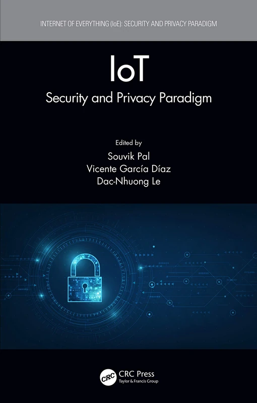 IoT: Security and Privacy Paradigm (Internet of Everything IoE)