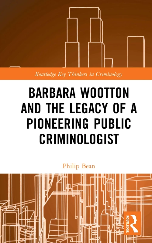 Routledge - Barbara Wootton and the Legacy of a Criminologist