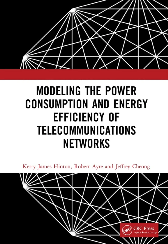 CRC Press - Modeling Power Consumption of Telecom Networks