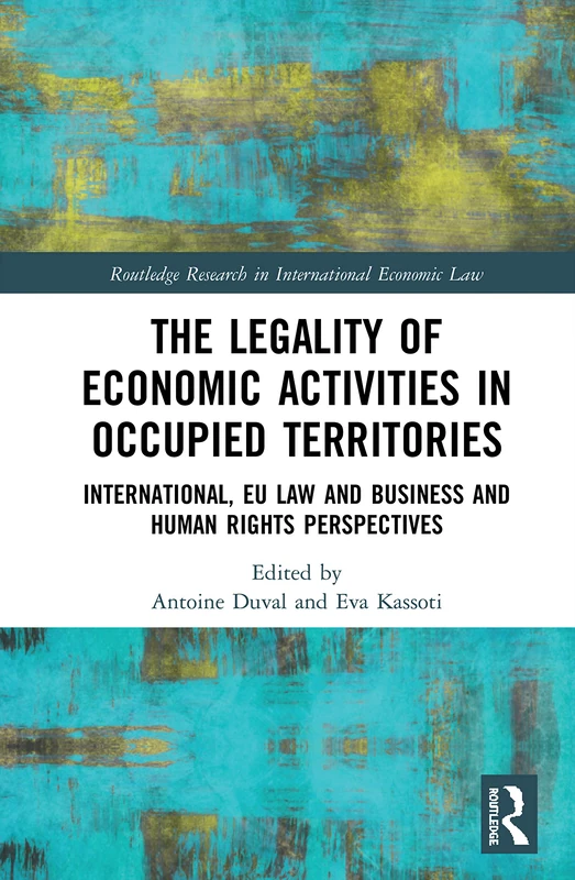Routledge: Legality of Economic Activities in Occupied Territories