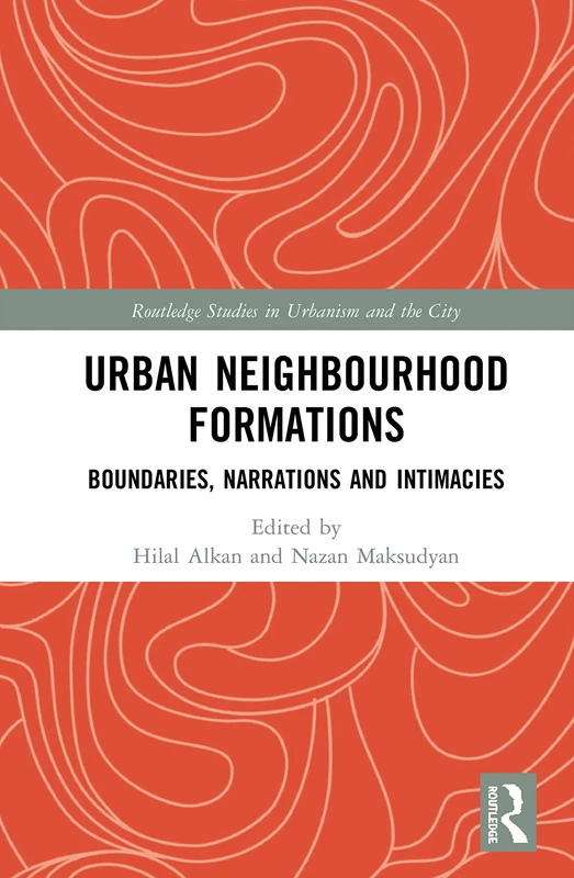 Routledge Urban Neighbourhood Formations - Sociology Book