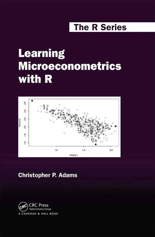 Learning Microeconometrics with R (Chapman & Hall/CRC The R Series)