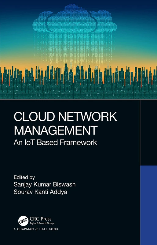 CRC Press Cloud Network Management: An IoT Based Framework