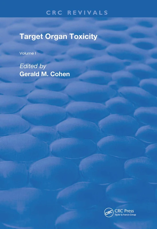 Target Organ Toxicity: Volume 1 (Routledge Revivals)