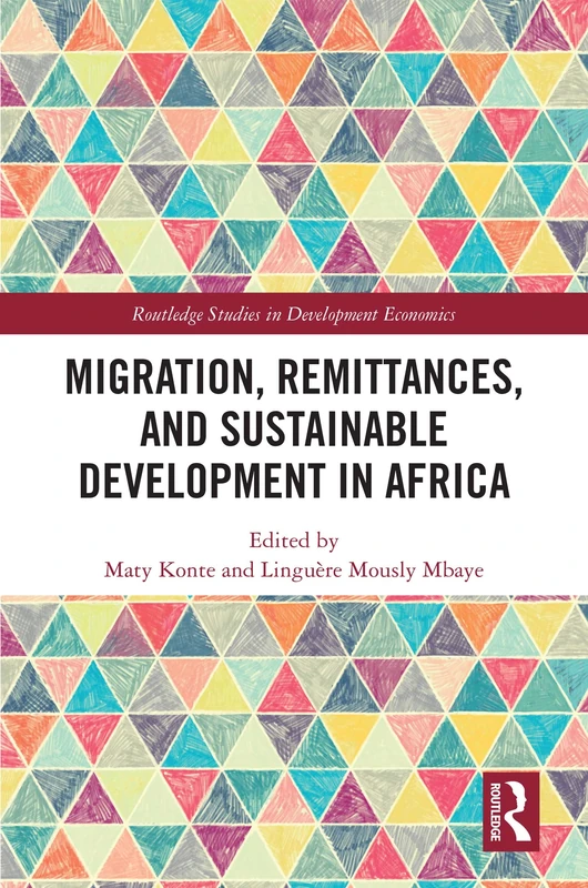 Routledge Migration, Remittances, and Sustainable Development