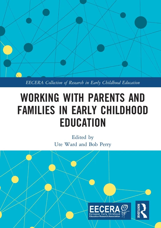 Routledge Working with Parents and Families in EECERA Collection