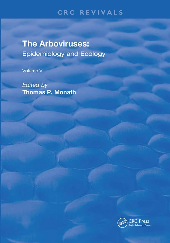 CRC Press The Arboviruses: Epidemiology and Ecology - 5 Volumes