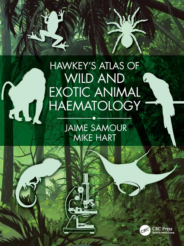CRC Press Hawkey's Atlas of Wild and Exotic Animal Haematology