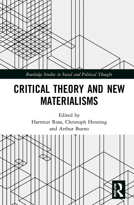 Routledge Critical Theory and New Materialisms Book