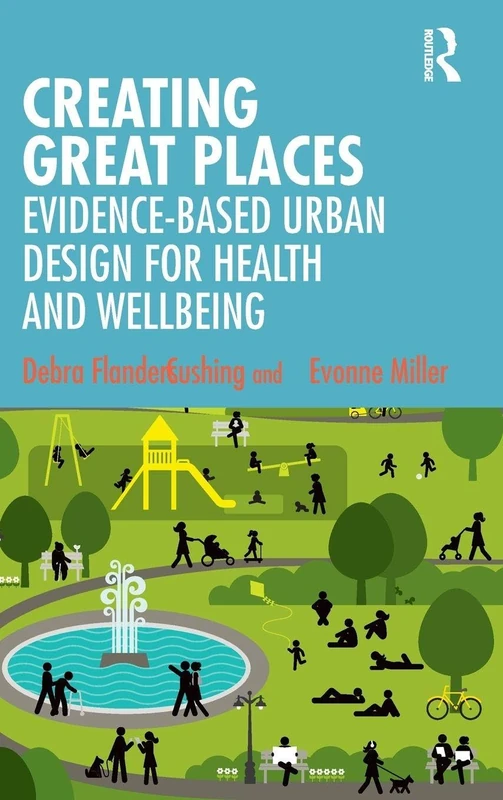 Routledge - Creating Great Places: Urban Design Book