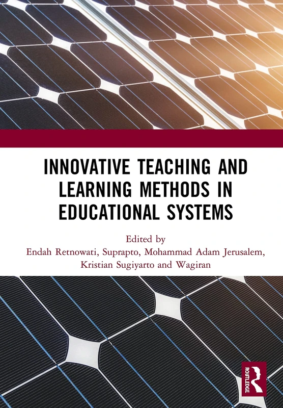 Innovative Teaching and Learning Methods in Educational Systems: Proceedings of the International Conference on Teacher Education and Professional ... October 28, 2018, Yogyakarta, Indonesia
