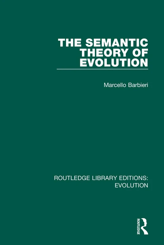 The Semantic Theory of Evolution: 1 (Routledge Library Editions: Evolution) - Image 1