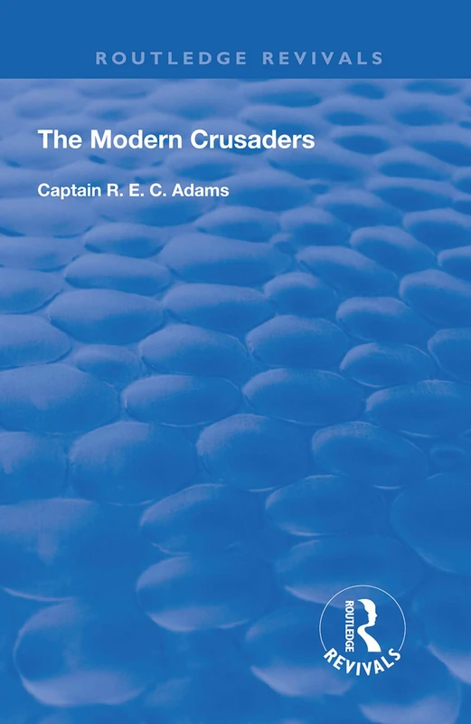 The Modern Crusaders (Routledge Revivals) - Image 1