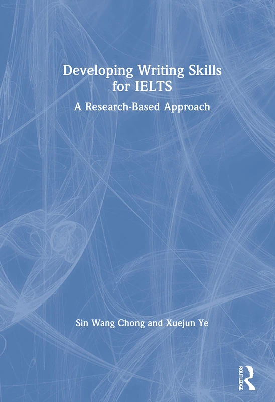 Developing Writing Skills for IELTS: A Research-Based Approach