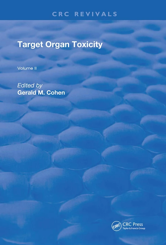 Target Organ Toxicity: Volume 2 (Routledge Revivals)