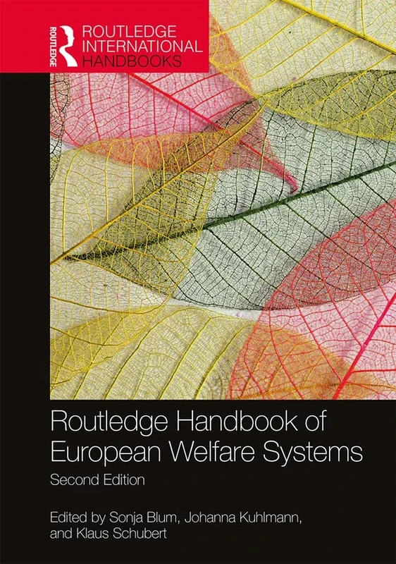 Routledge Handbook of European Welfare Systems (Routledge International Handbooks)