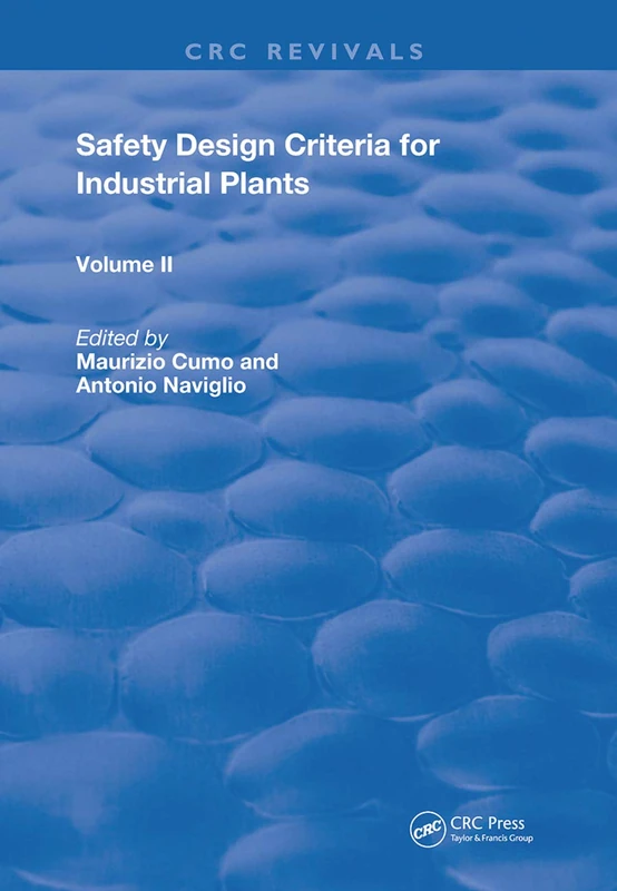 Safety Design Criteria for Industrial Plants: Volume 2 (Routledge Revivals)
