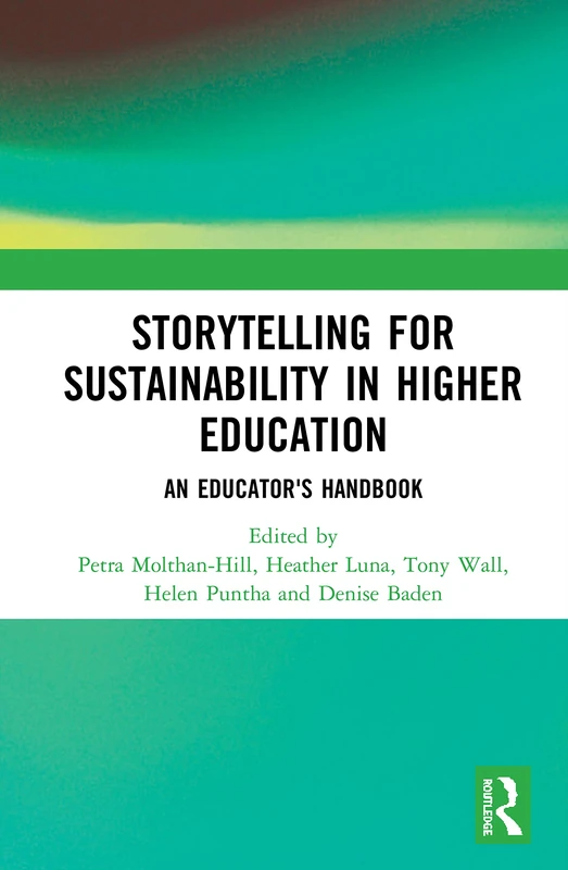 Routledge Storytelling for Sustainability in Higher Education
