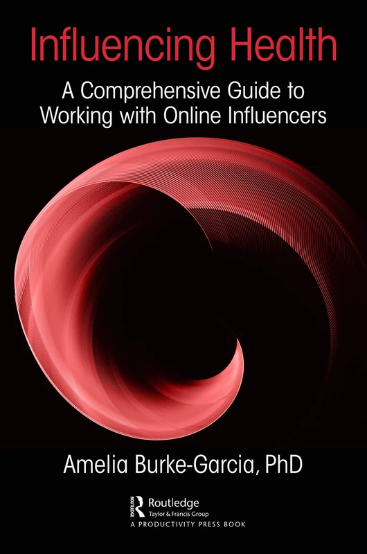 CRC Press - Influencing Health: Online Influencer Guide