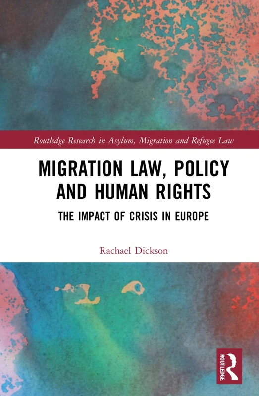 Routledge Migration Law, Policy and Human Rights Book