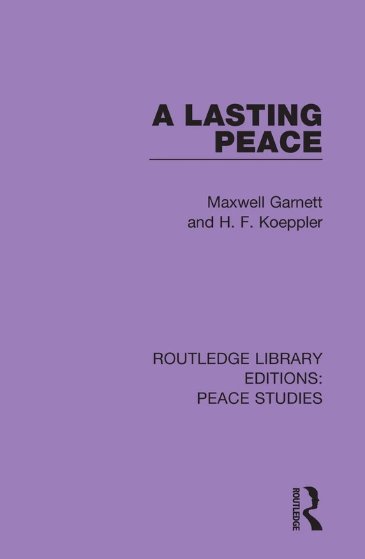 A Lasting Peace: 7 (Routledge Library Editions: Peace Studies)