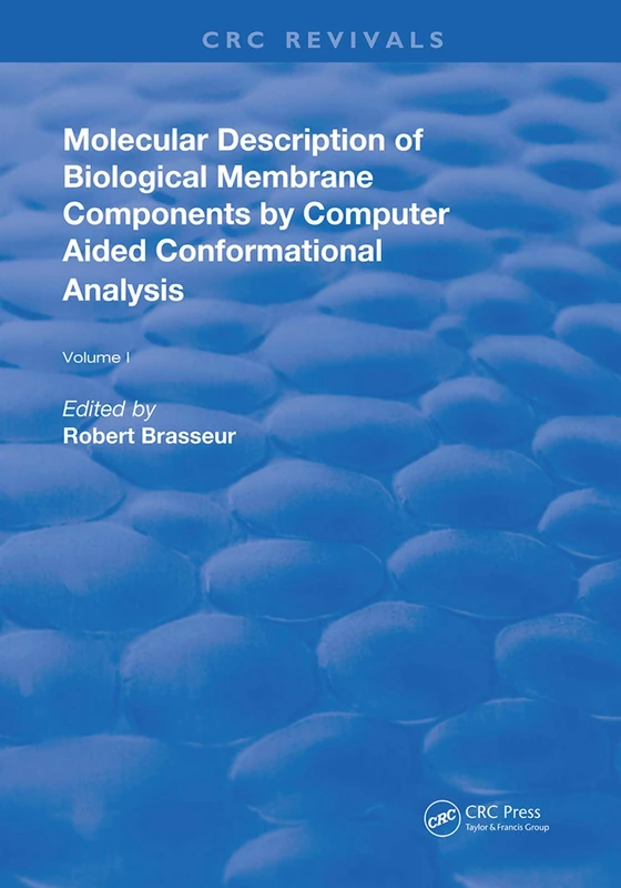 AMolecular Description of Biological Membrane Components by Computer Aided Conformational Analysis: 1 (Routledge Revivals) - Image 1