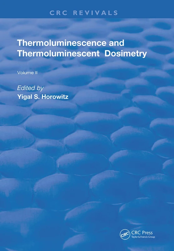 Thermoluminescence & Thermoluminescent Dosimetry: 2 (Routledge Revivals)