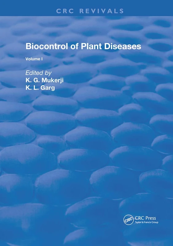 Biocontrol Of Plant Diseases: 1 (Routledge Revivals)