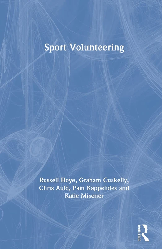 Routledge Sport Volunteering - Management Guide for Sport