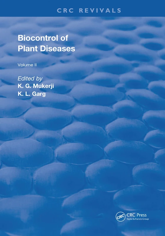Biocontrol Of Plant Diseases: 2 (Routledge Revivals)