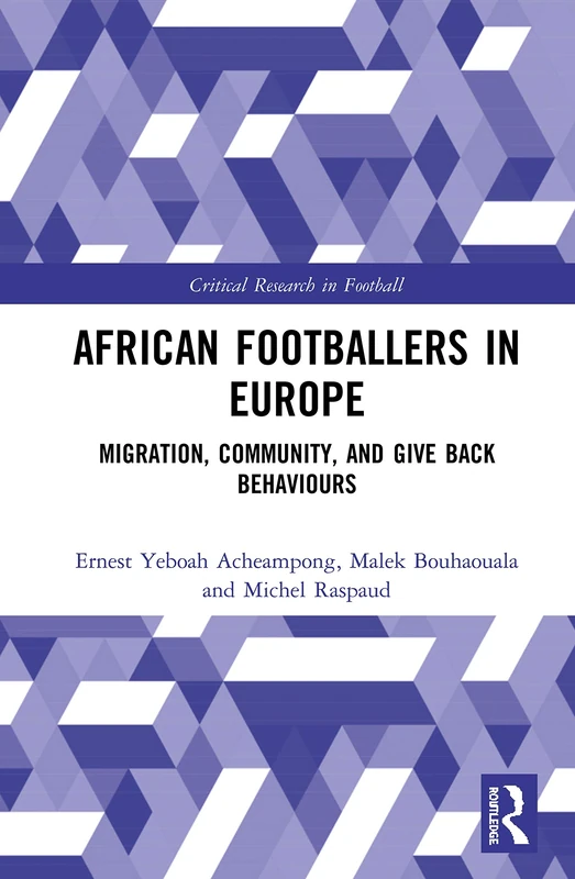 Routledge - African Footballers in Europe Research Book