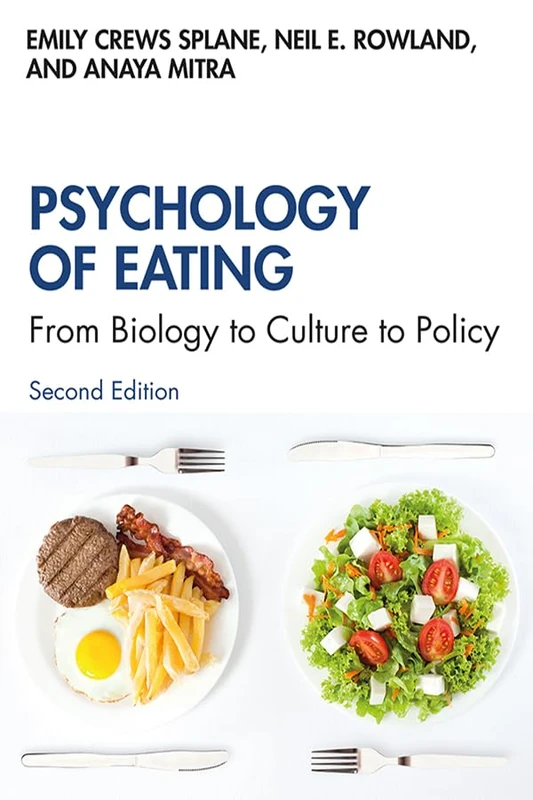 Psychology of Eating: From Biology to Culture to Policy - Image 1