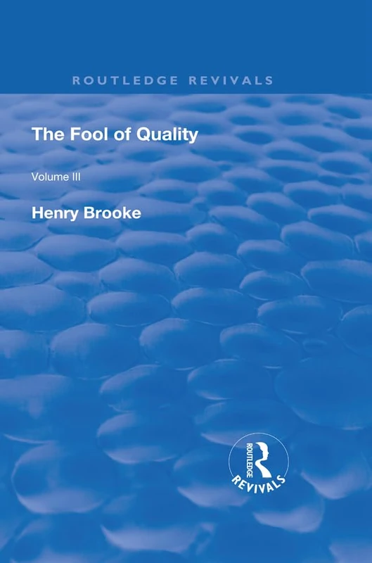 The Fool of Quality: Volume 3 (Routledge Revivals) - Image 1