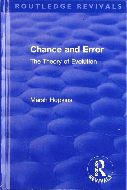 Chance and Error: The Theory of Evolution (Routledge Revivals)