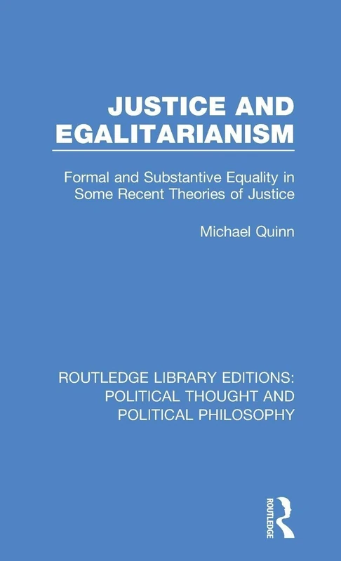 Routledge Justice and Egalitarianism - Political Philosophy Book