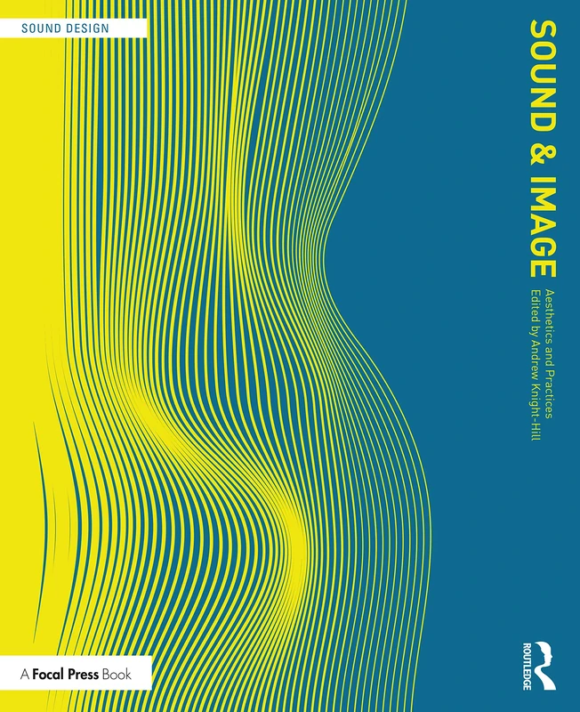 Sound and Image: Aesthetics and Practices (Sound Design)
