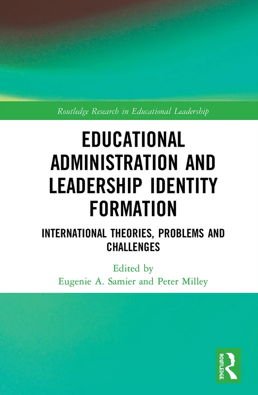 Routledge Educational Administration and Leadership Identity Book