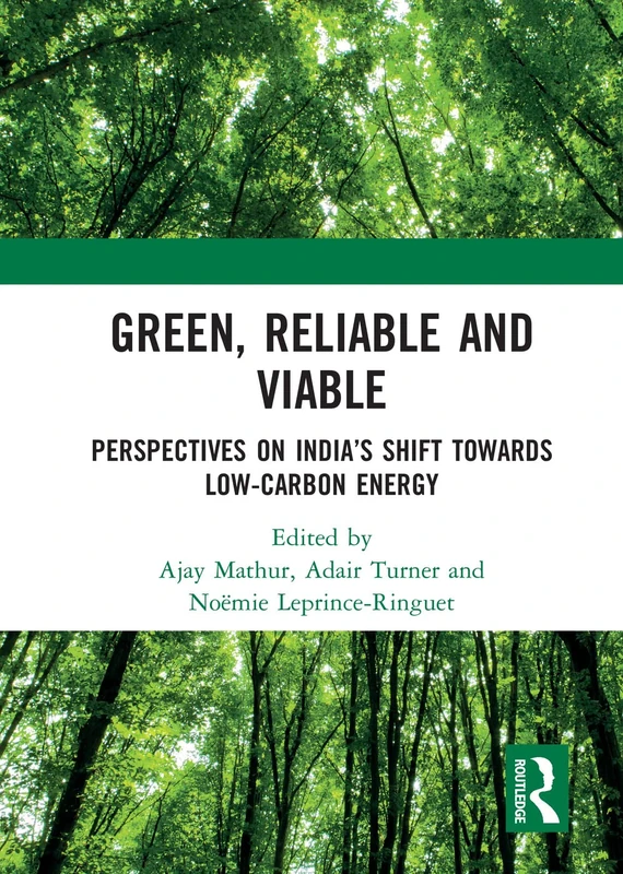 Green, Reliable and Viable: Perspectives on India’s Shift Towards Low-Carbon Energy
