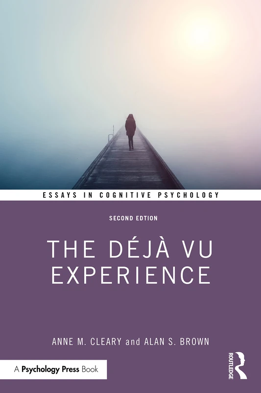 Routledge - The Deja Vu Experience: Second Edition (Essays)
