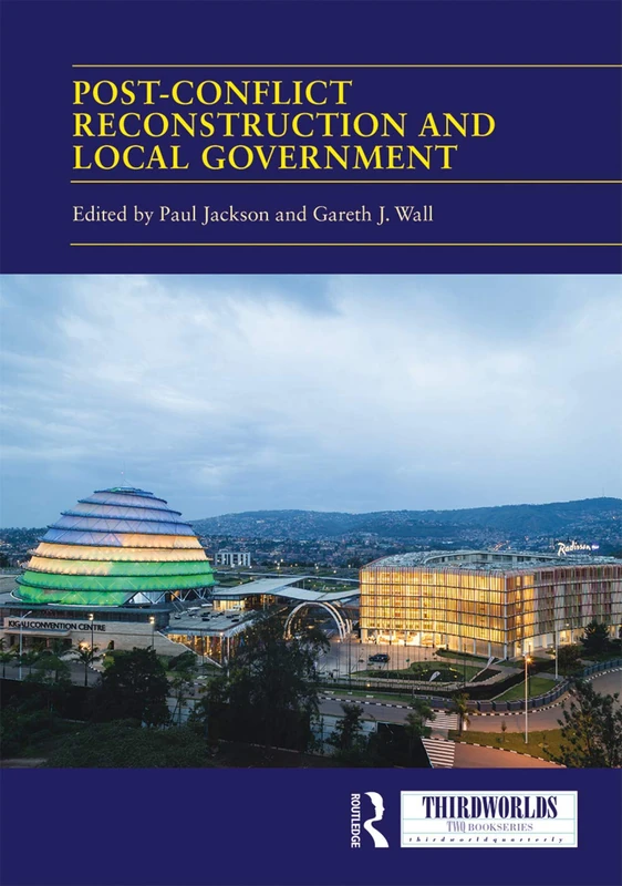 Post-conflict Reconstruction and Local Government (ThirdWorlds)