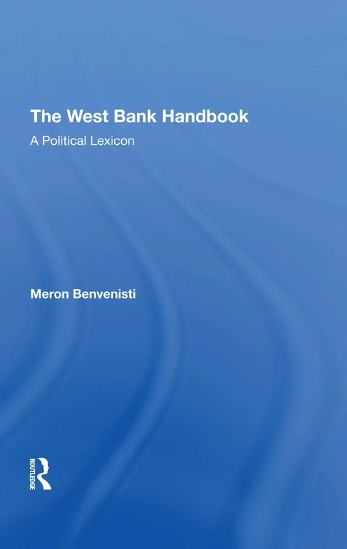 The West Bank Handbook: A Political Lexicon - Image 1