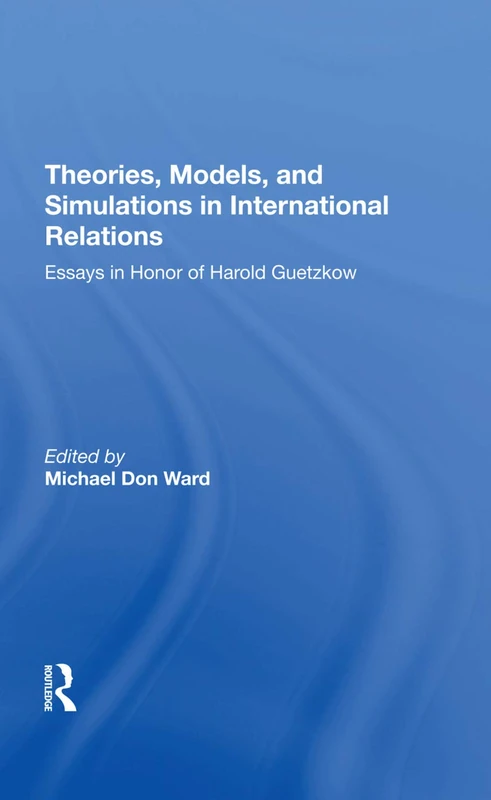 Routledge - Theories, Models, and Simulations in IR Essays - Image 1