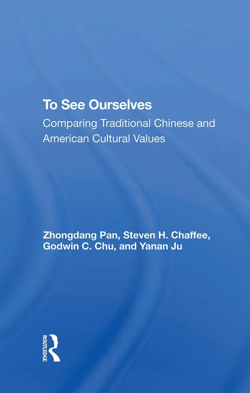 To See Ourselves: Comparing Traditional Chinese And American Values