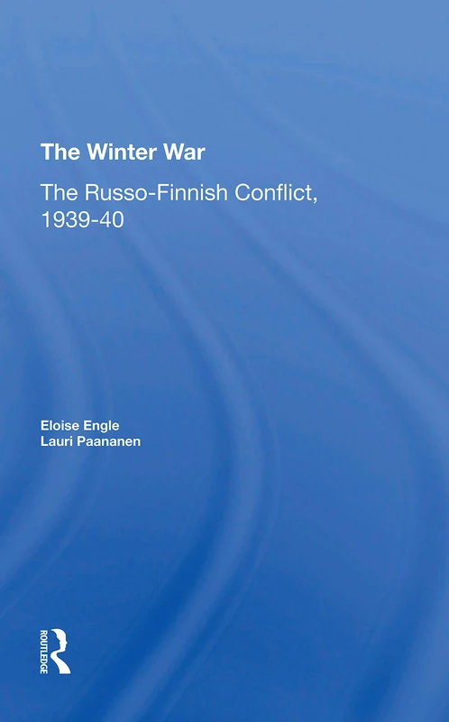 The Winter War: The Russo-finnish Conflict, 1939-1940